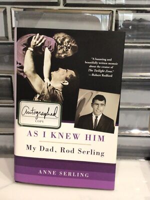 ROD SERLING Autographed Book AS I KNEW HIM MY DAD ROD SERLING by Anne Serling