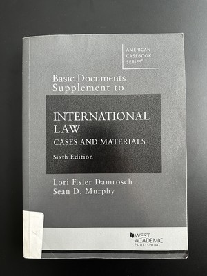 Basic Documents Supplement to International Law (Sixth Ed) by Damrosch & Murphy