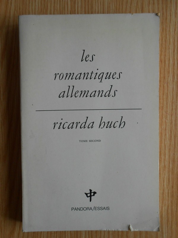 Les Romantiques Allemands Tome 2 Ricarda Huch 1979