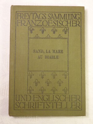 La Mare au Diable George Sand Georg Keil F. Tempsky Verlag 108 S. + Wörterbuch