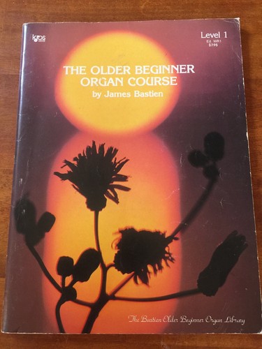 Music Book Older Beginner Organ Course James Bastien Level 1 WR1 Vintage 1980