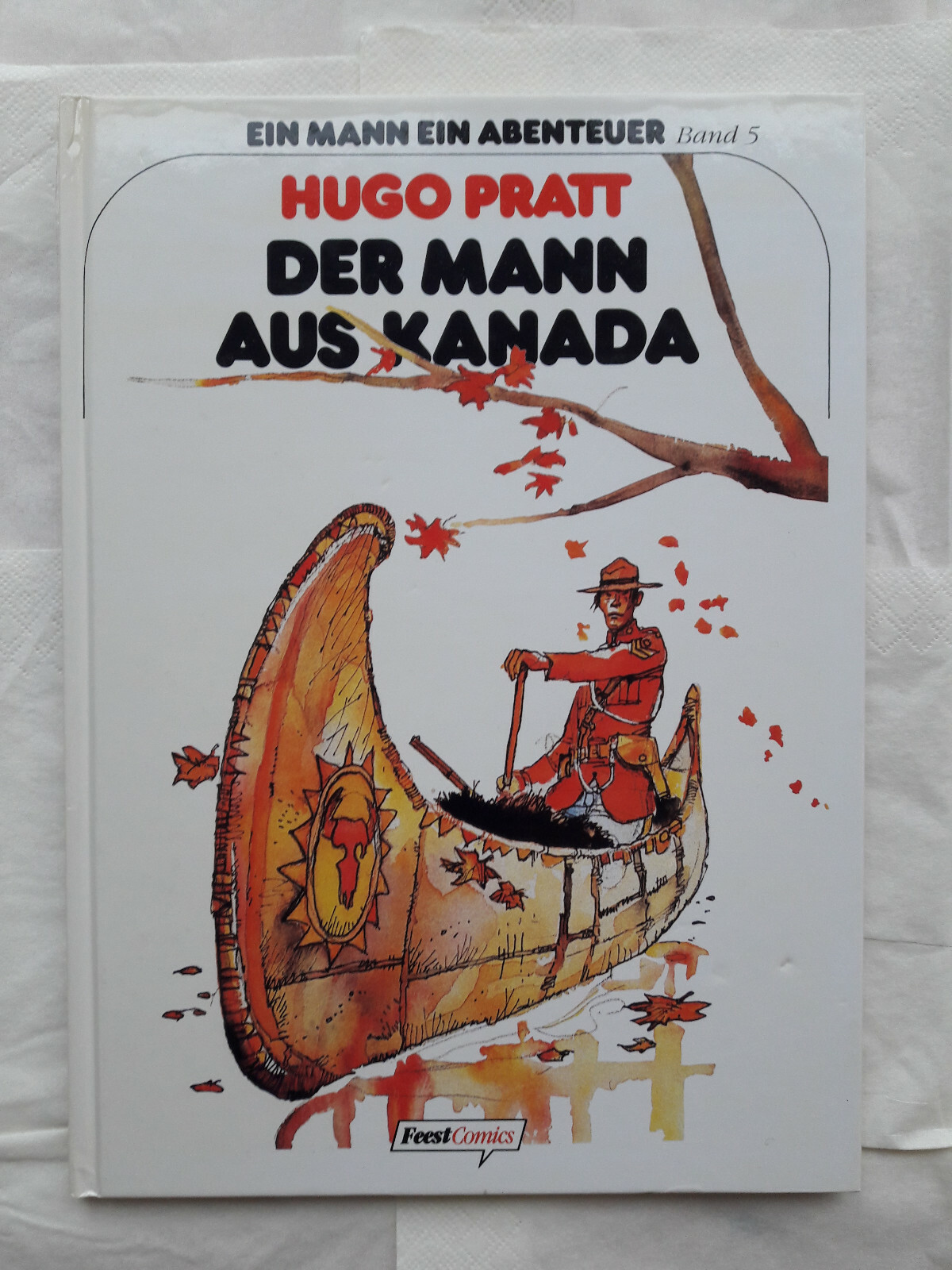 HUGO PRATT (Corto Maltese) Der Mann aus Kanada - Signierte Vorzugsausgabe