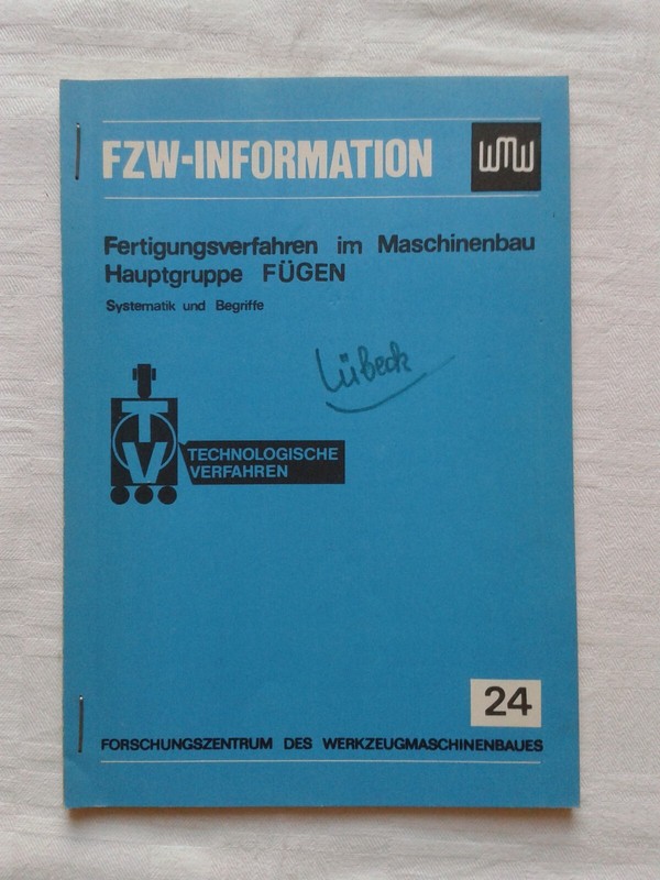 Fertigungsverfahren Im Maschinenbau Hauptgruppe FÃ¼Gen Systematik Und Begriffe