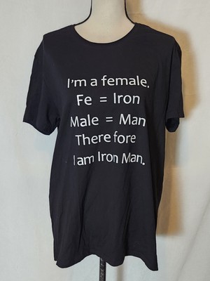 I Am Female I Am Iron Man Women's Size Large Graphic T-shirt Black