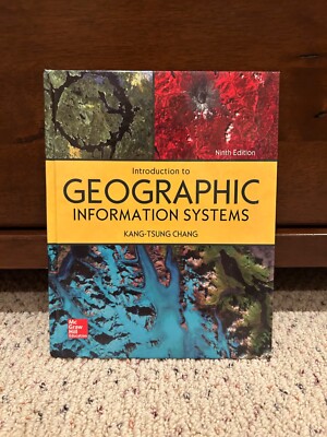 Introduction to Geographic Information Systems by Kang-Tsung Chang (2005,...