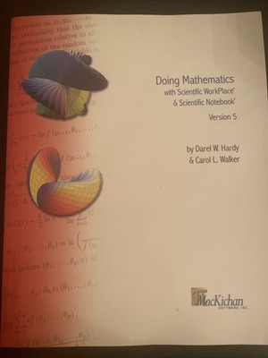 Doing Mathematics with Scientific WorkPlace and Scientific Notebook Version 5 by
