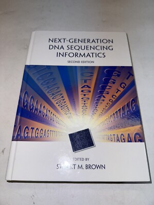 Next-Generation DNA Sequencing Informatics, Second Edition by Stuart M. Brown (E