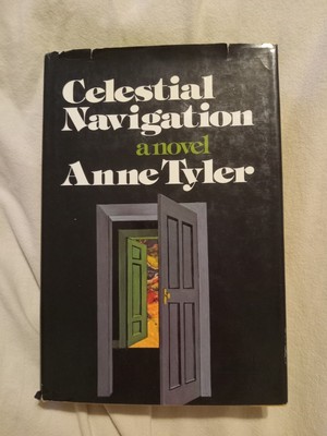 Celestial Navigation Anne Tyler 1974 1st Edition