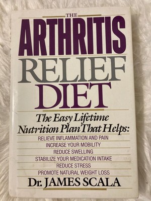 The Arthritis Relief Diet Dr James Scala SIGNED 1St Print/DJ