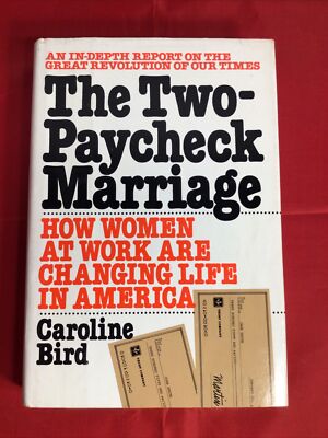 The two-paycheck marriage: How women at work are changing life in America - NEW