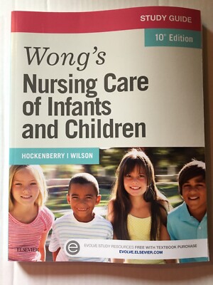 STUDY GUIDE ~ Wong's Nursing Care of Infants and Children ~ 10th Edition ~ NEW