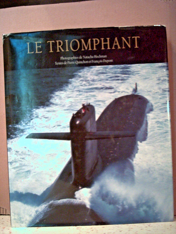 Quinchon/Dupont/Hochman. Le Triomphant.  Sous-Marin NuclÃAire Lanceur D'Engins