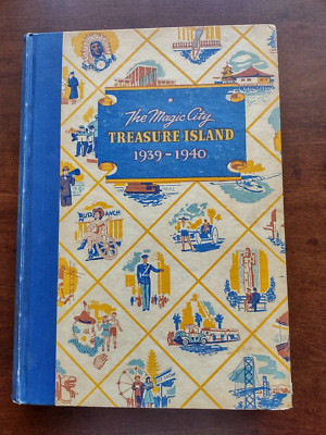 Treasure island The Magic City The Story of the Golden Gate Exposition