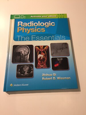 Radiologic Physics The Essentials