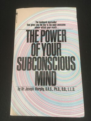 THE POWER OF YOUR SUBCONSCIOUS MIND by Dr. Joseph Murphy, Bantam Paperback