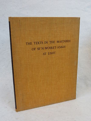 Hayes  THE TEXTS IN THE MASTABEH of SE'N-WORSET-'ANKH at LISHT  1973 Arno Press