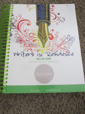 WRITERS IN RESIDENCE Volume 1 Apprentice Debra Bell Student Text & Workbook All