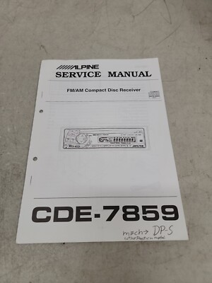 Alpine Service Manual,  FM/AM Compact Disc receiver, CDE-7859