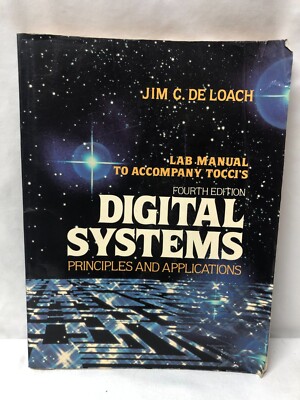 DIGITAL SYSTEMS PRINCIPLES AND APPLICATIONS FOURTH EDITION  JIM C. DE LOACH