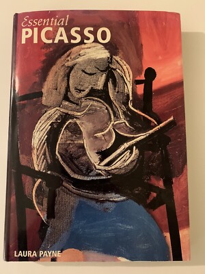 Essential Picasso, by Laura Payne 2001 Hardcover/DJ - Wonderful Art!
