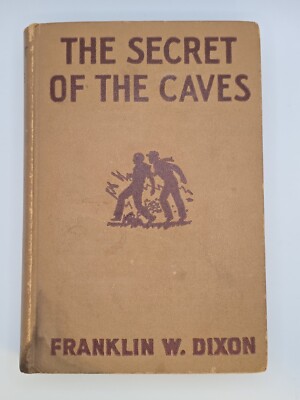 THE SECRET OF THE CAVES - 1929 - Hardy Boys - by Franklin W. Dixon