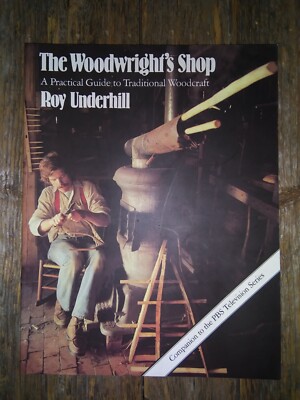 New Vintage The Woodwright's Shop: Practical Guide to Traditional Woodcraft Book