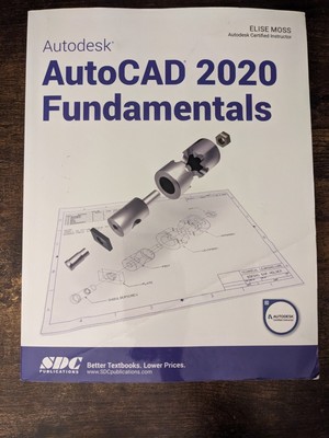 Autodesk AutoCAD 2020 Fundamentals, Paperback by Moss, Elise, Pre-Owned 