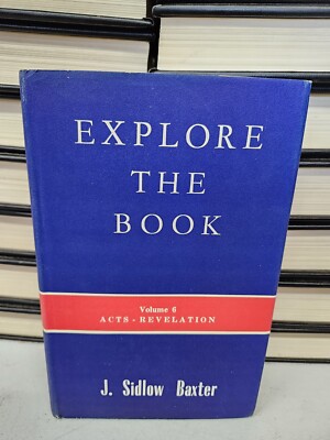 Explore the book complete 6 volumes in one  J. Sidlow Baxter copyright 1960 #S2