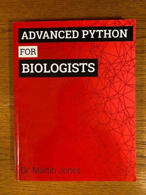 Advanced Python for Biologists