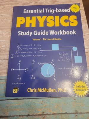 Essential Trig-Based Physics Study Guide Workbook: The Laws of Motion Volume 1