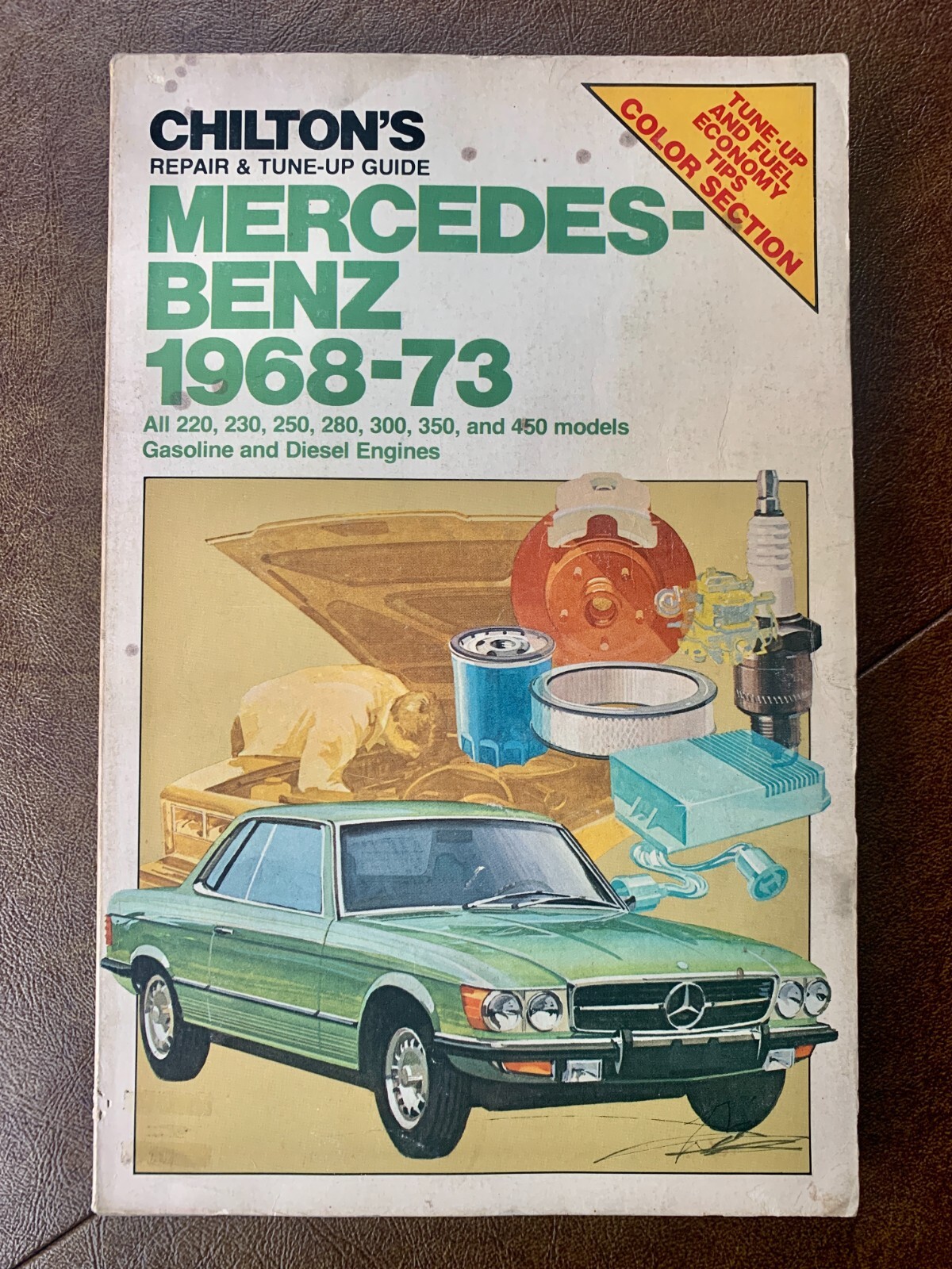 Chilton's Repair Guide MERCEDES-BENZ 1968-1973 Gas & Diesel Chilton's Repair Guide MERCEDES-BENZ 1968-1973 Gas & Diesel