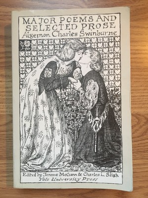 Major Poems and Selected Prose by Swinburne, Algernon Charles