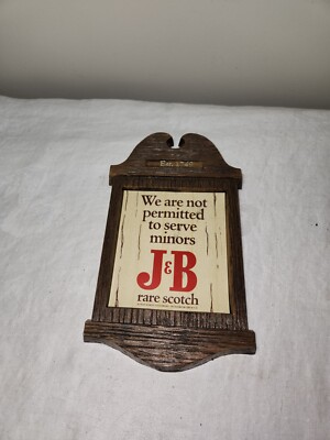Vintage J&B Rare Scotch ''We Are Not Permitted to Serve to Minors'' Bar Sign 