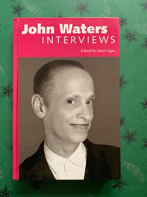 John Waters: Interviews (Conversations with Filmmakers), Hardcover Like New