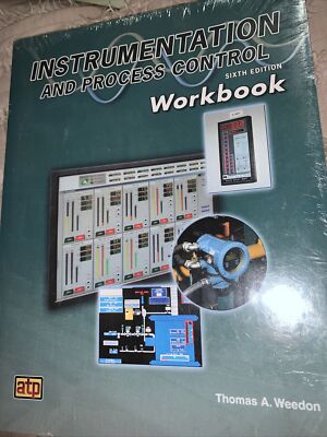 Instrumentation And Process Control Workbook Thomas Weedon Original Shrink Wrap