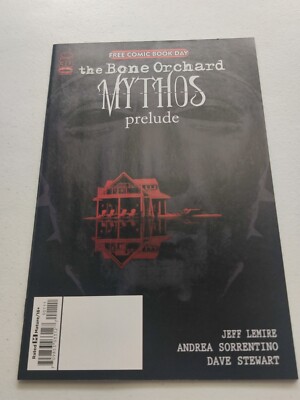 The Bone Orchard MYTHOS prelude FCBD 2022 Jeff Lemire Sorrentino NO STAMP