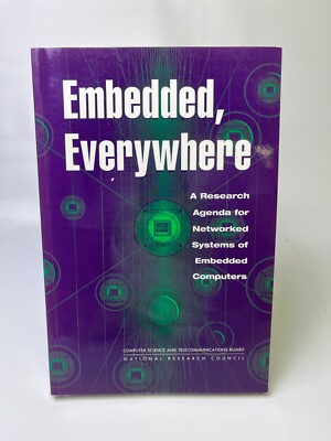 Embedded, Everywhere : A Research Agenda for Networked Systems of Embedded...
