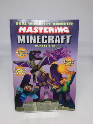 Dual Wield, Fly, Conquer: Mastering Minecraft 3rd Edition - Michael Lummis PB