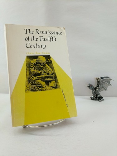 The Renaissance of the Twelfth Century, Charles Homer
