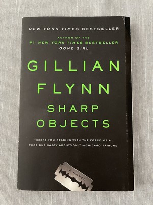 Sharp Objects by Gillian Flynn (2006, Paperback)