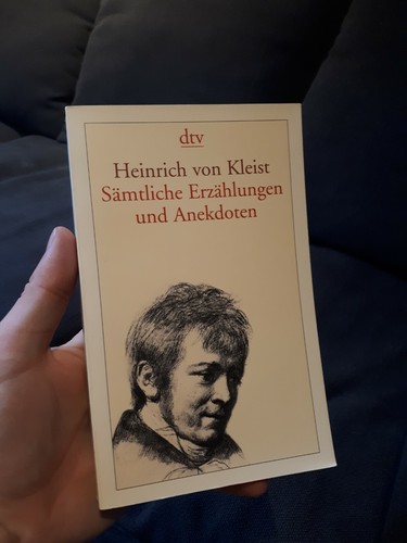 Heinrich von Kleist - Sämtliche Anekdoten und Erzählungen