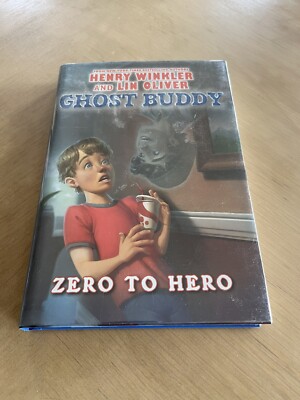 Ghost Buddy: Zero to Hero by Henry Winkler and Lin Oliver SIGNED By BOTH