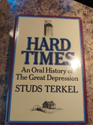 Hard Times by Studs Terkel 1970 HB DJ BCE