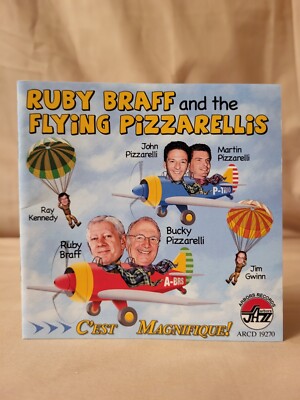 RUBY BRAFF & THE FLYING PIZZARELLIS ''C'est Magnifique!'' Arbors Jazz CD