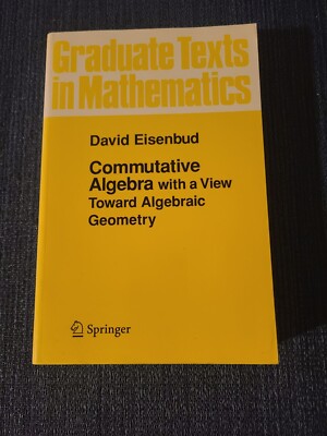 Graduate Texts in Mathematics Ser.: Commutative Algebra with a View Toward...