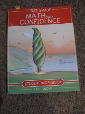 First Grade MATH WITH CONFIDENCE Student Workbook Kate Snow Well Trained Mind