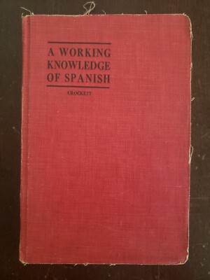 HB x 2 Antique Spanish,Working Knowledge,Practical Grammar,Manfred, Crockett