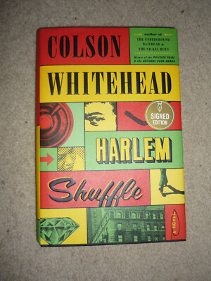 Signed HARLEM SHUFFLE Colson Whitehead (2021 US hardcover) Winner Pulitzer Prize
