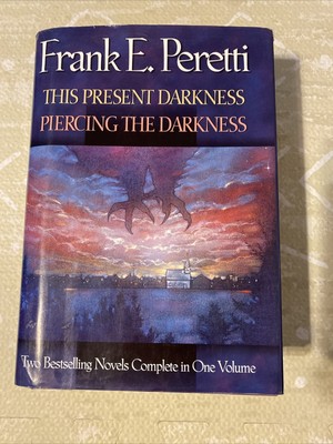 This Present Darkness/Piercing the Darkness: Piercing the Darkness - Hardcover