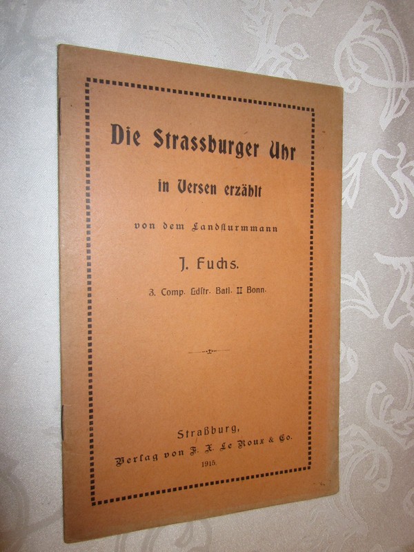 Alsace: Die Strassburger Uhr In Versen ErzÃLt J. Fuchs 1915